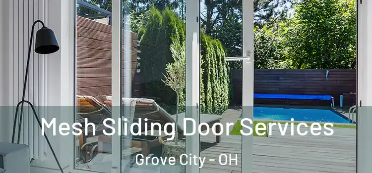 Mesh Sliding Door Services Grove City - OH